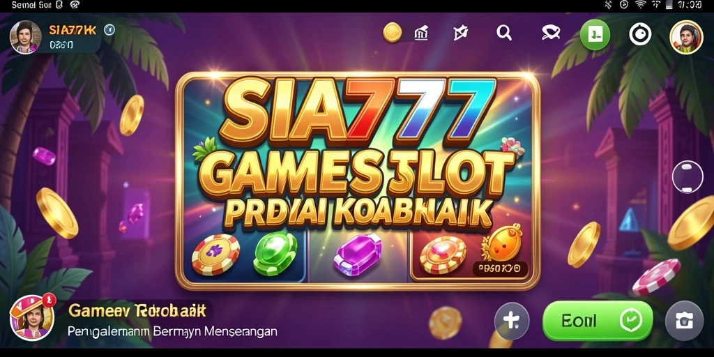 Tampilan gameplay SIA777 yang menarik dan interaktif.
